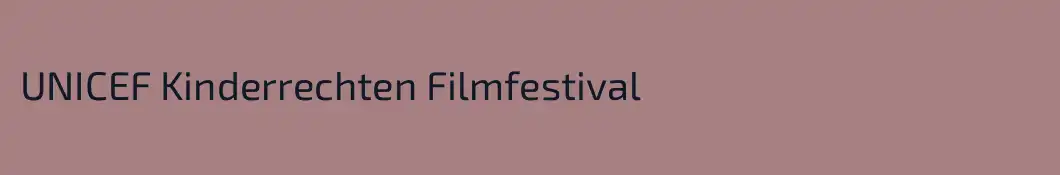 UNICEF Kinderrechten Filmfestival